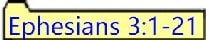 Button Ephesians 3:1-21